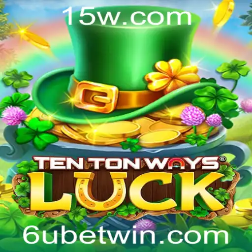 Descubra o Fascinante Universo de TenTonWaysLuck com 6u Bet